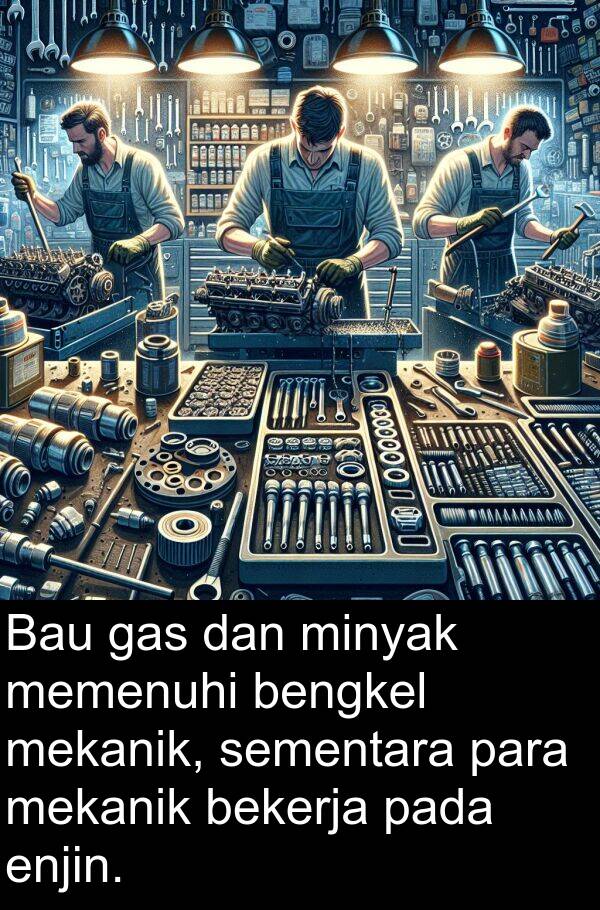 enjin: Bau gas dan minyak memenuhi bengkel mekanik, sementara para mekanik bekerja pada enjin.
