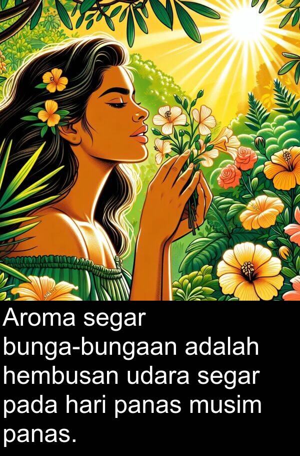 udara: Aroma segar bunga-bungaan adalah hembusan udara segar pada hari panas musim panas.