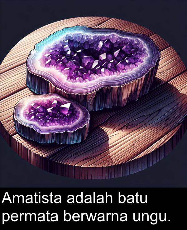 permata: Amatista adalah batu permata berwarna ungu.