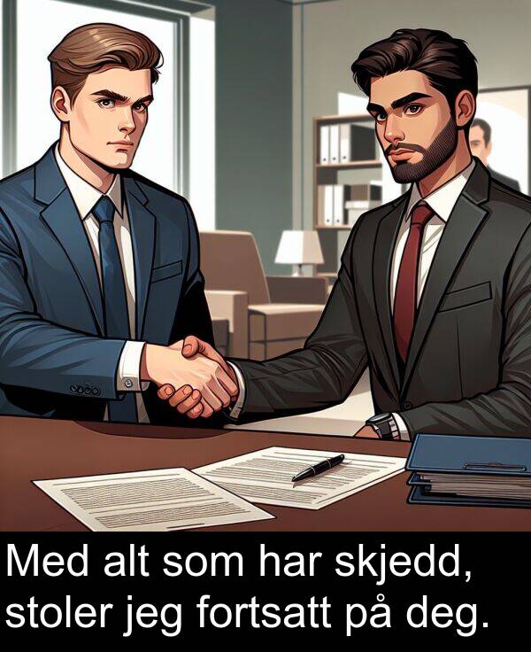 alt: Med alt som har skjedd, stoler jeg fortsatt på deg.