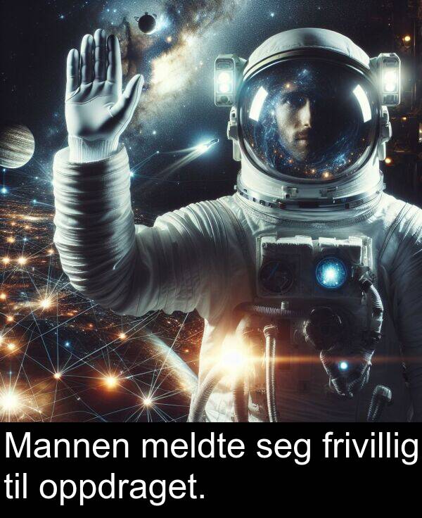 oppdraget: Mannen meldte seg frivillig til oppdraget.