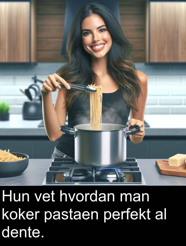 perfekt: Hun vet hvordan man koker pastaen perfekt al dente.