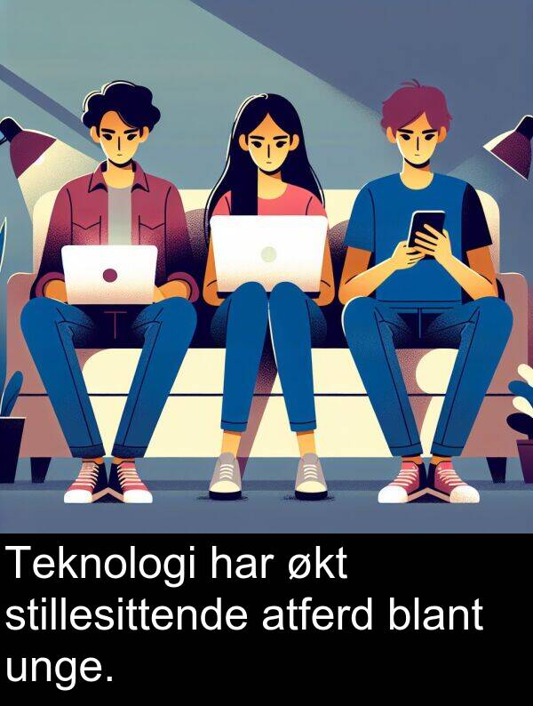 stillesittende: Teknologi har økt stillesittende atferd blant unge.