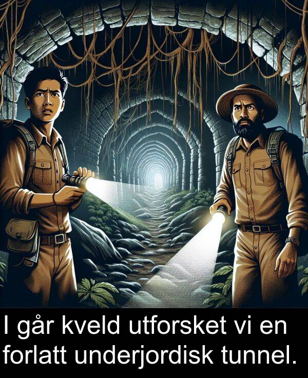 underjordisk: I går kveld utforsket vi en forlatt underjordisk tunnel.