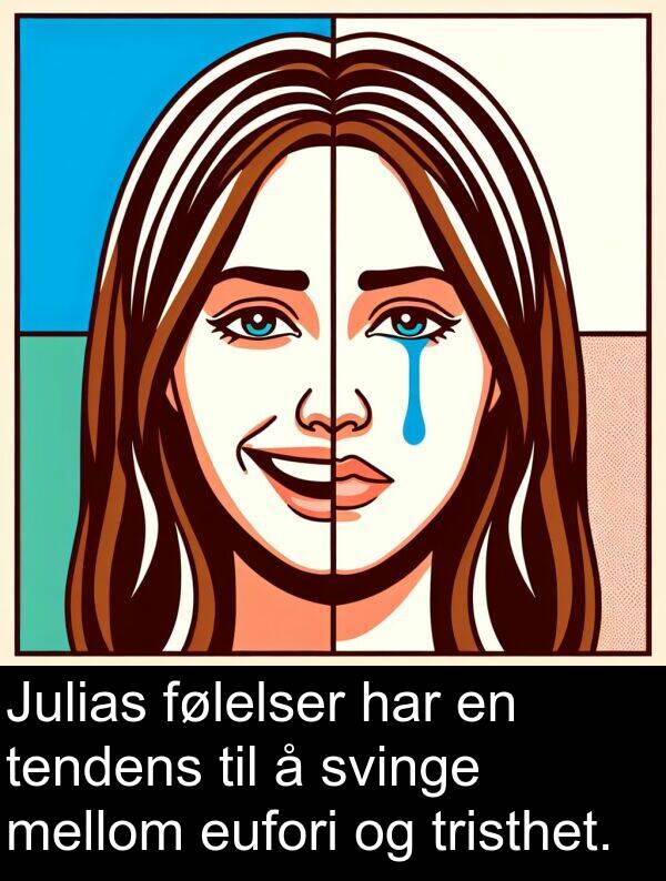 mellom: Julias følelser har en tendens til å svinge mellom eufori og tristhet.