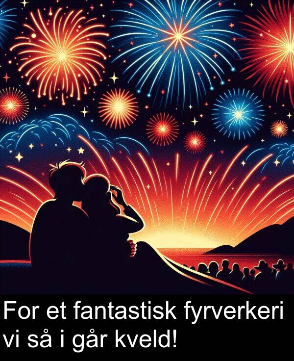 fantastisk: For et fantastisk fyrverkeri vi så i går kveld!