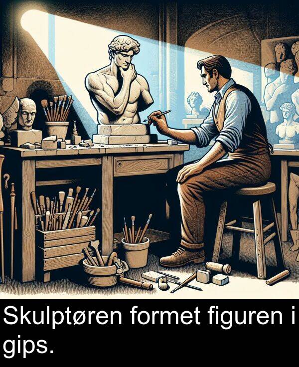 formet: Skulptøren formet figuren i gips.