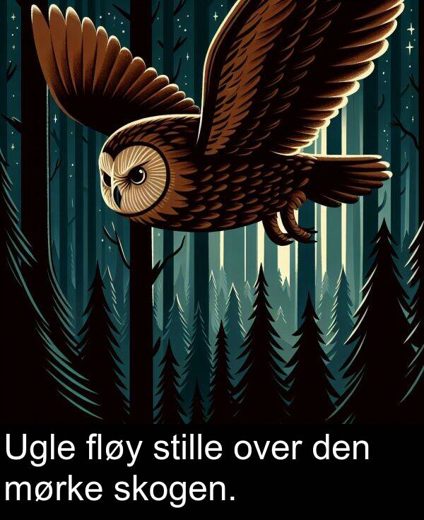 over: Ugle fløy stille over den mørke skogen.