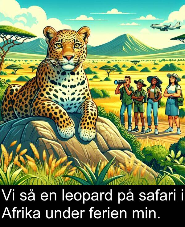 under: Vi så en leopard på safari i Afrika under ferien min.