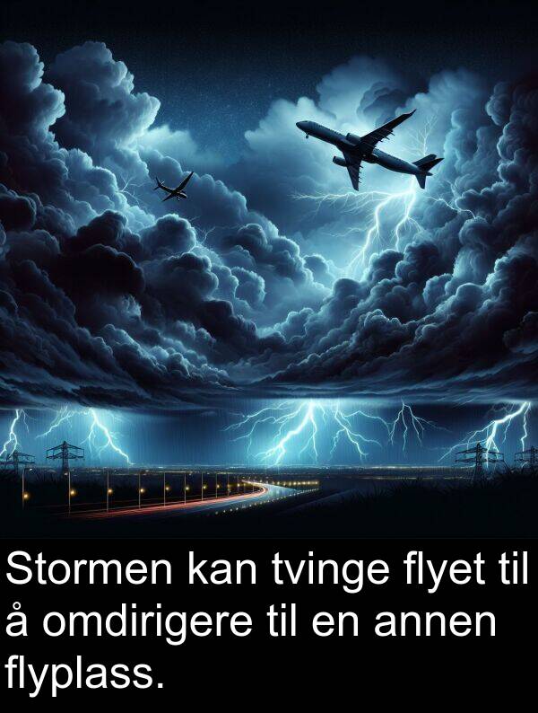 annen: Stormen kan tvinge flyet til å omdirigere til en annen flyplass.