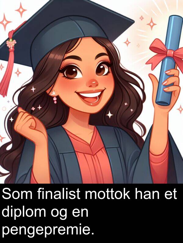 diplom: Som finalist mottok han et diplom og en pengepremie.