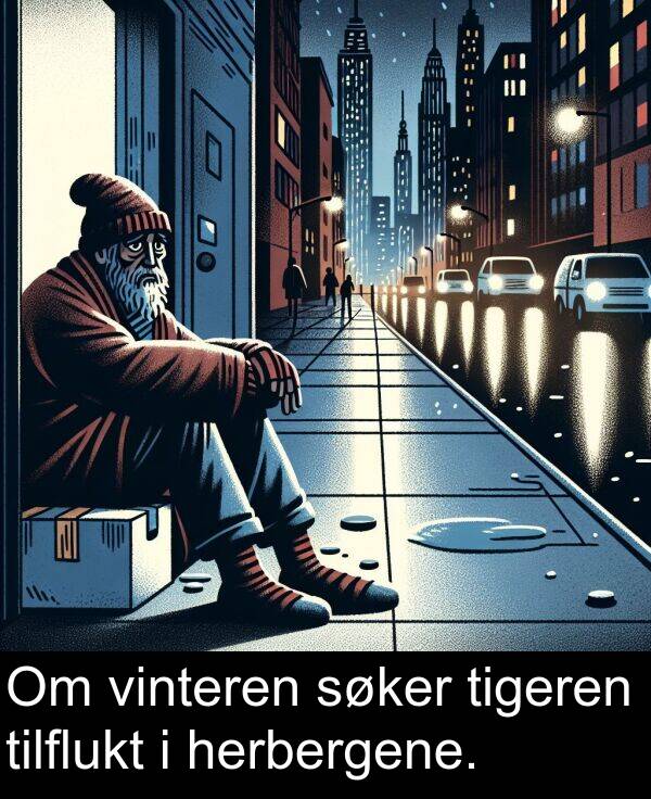 søker: Om vinteren søker tigeren tilflukt i herbergene.