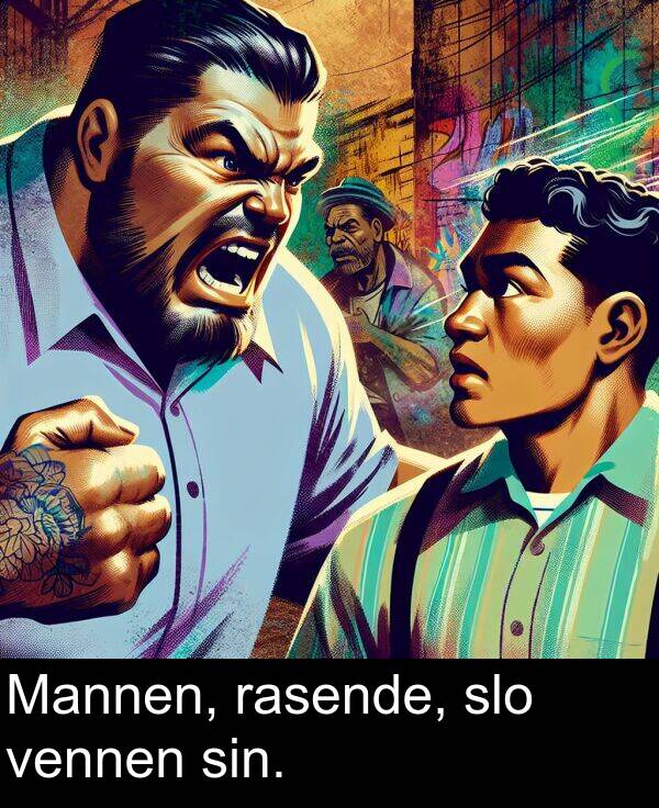rasende: Mannen, rasende, slo vennen sin.