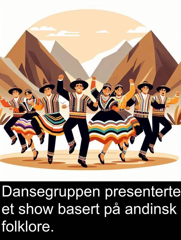 show: Dansegruppen presenterte et show basert på andinsk folklore.