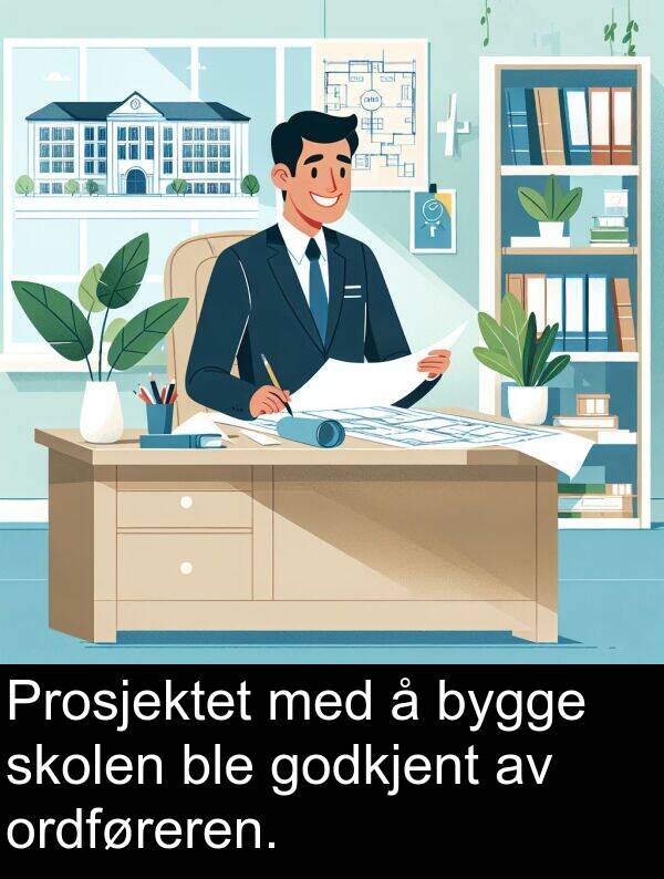 ordføreren: Prosjektet med å bygge skolen ble godkjent av ordføreren.