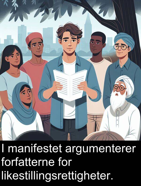 manifestet: I manifestet argumenterer forfatterne for likestillingsrettigheter.