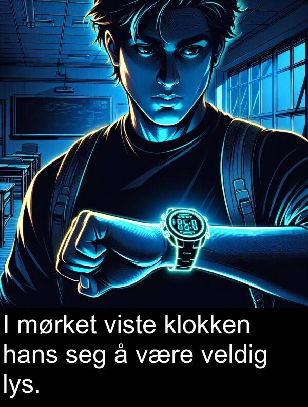 klokken: I mørket viste klokken hans seg å være veldig lys.