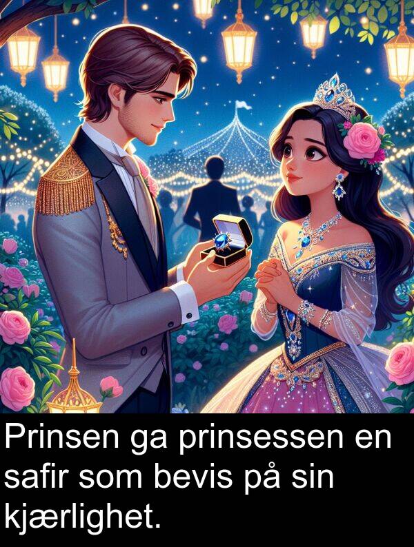 kjærlighet: Prinsen ga prinsessen en safir som bevis på sin kjærlighet.