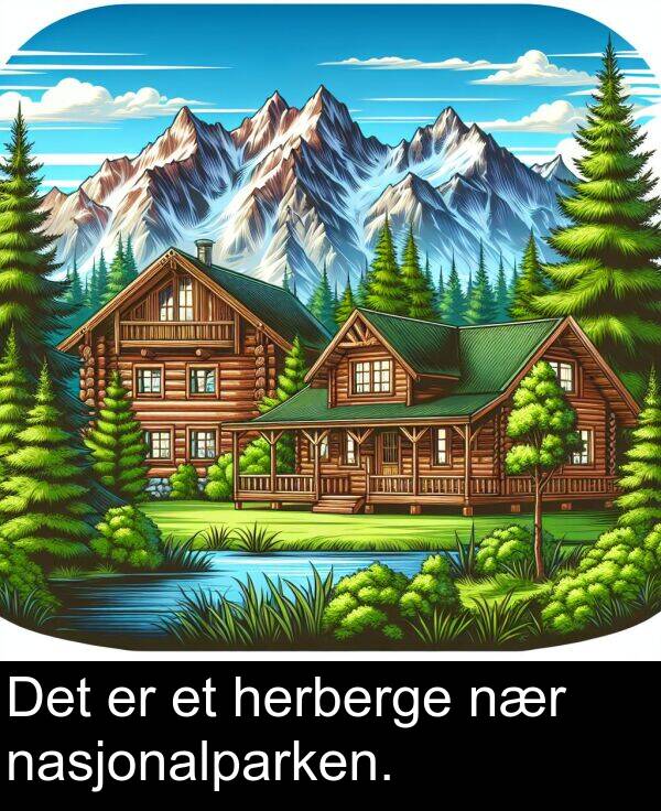 nasjonalparken: Det er et herberge nær nasjonalparken.