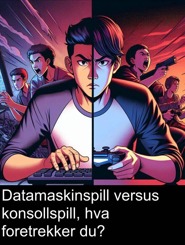 versus: Datamaskinspill versus konsollspill, hva foretrekker du?