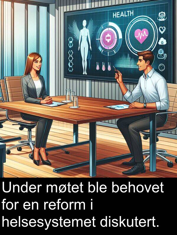 reform: Under møtet ble behovet for en reform i helsesystemet diskutert.