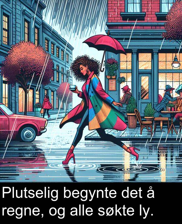 det: Plutselig begynte det å regne, og alle søkte ly.