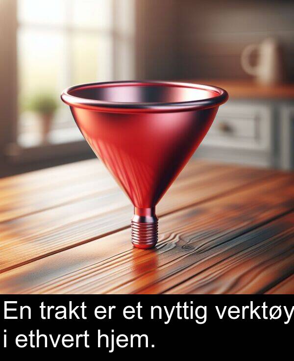 hjem: En trakt er et nyttig verktøy i ethvert hjem.