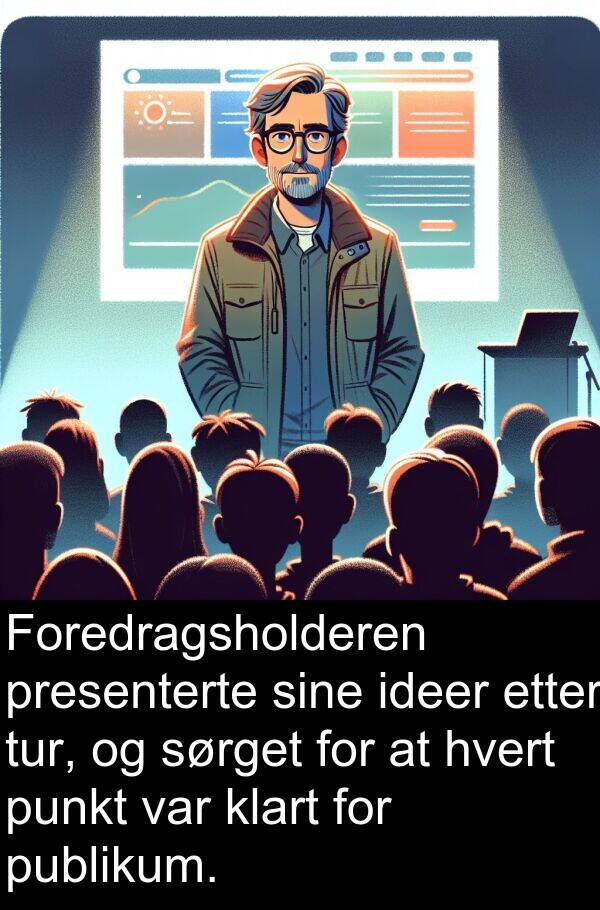 hvert: Foredragsholderen presenterte sine ideer etter tur, og sørget for at hvert punkt var klart for publikum.