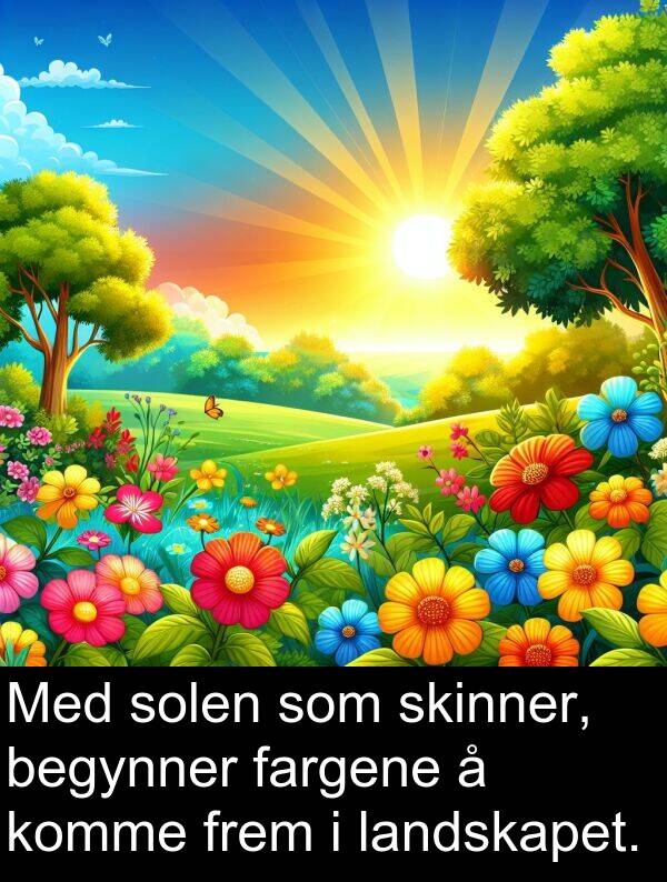 fargene: Med solen som skinner, begynner fargene å komme frem i landskapet.