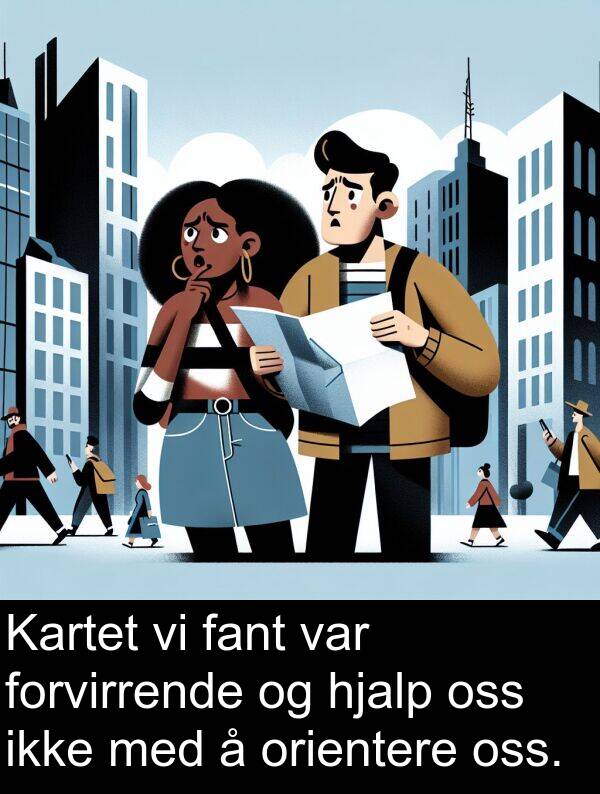 forvirrende: Kartet vi fant var forvirrende og hjalp oss ikke med å orientere oss.