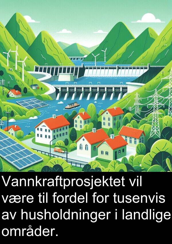 landlige: Vannkraftprosjektet vil være til fordel for tusenvis av husholdninger i landlige områder.