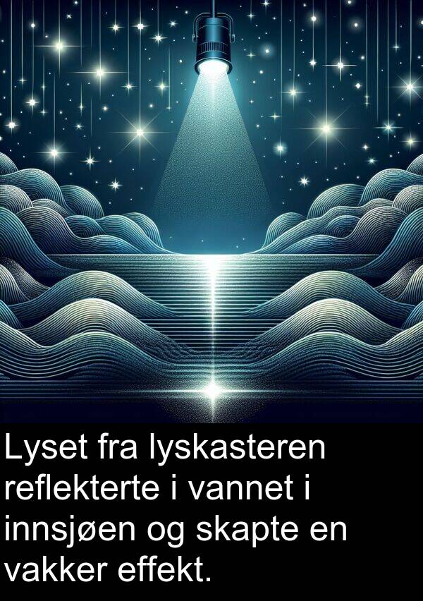 innsjøen: Lyset fra lyskasteren reflekterte i vannet i innsjøen og skapte en vakker effekt.