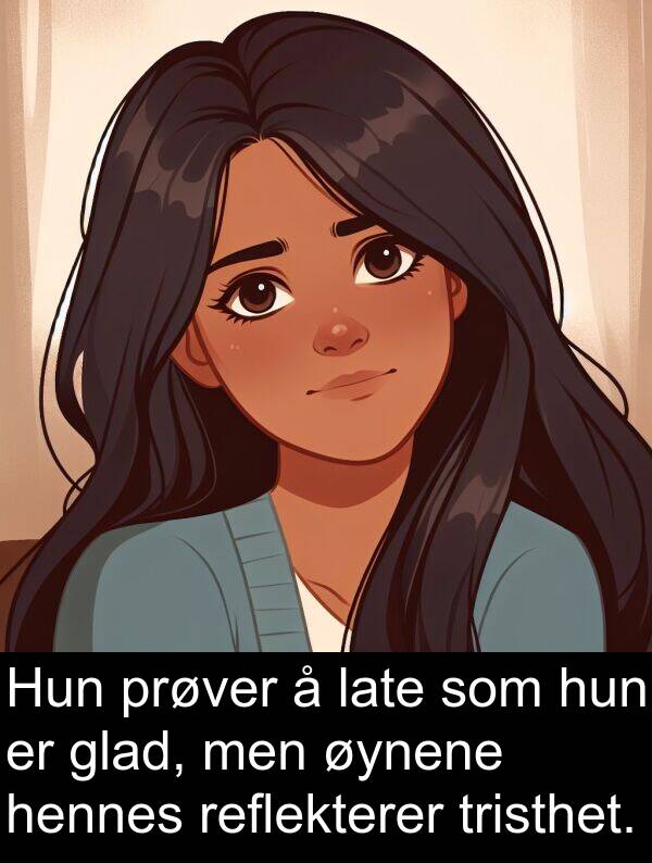 glad: Hun prøver å late som hun er glad, men øynene hennes reflekterer tristhet.