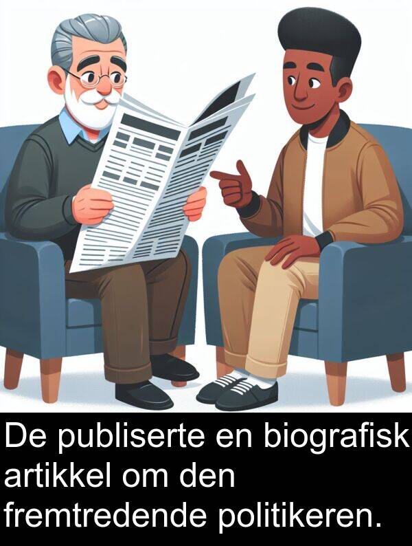 fremtredende: De publiserte en biografisk artikkel om den fremtredende politikeren.