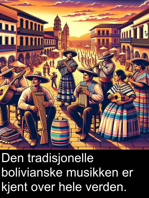 verden: Den tradisjonelle bolivianske musikken er kjent over hele verden.