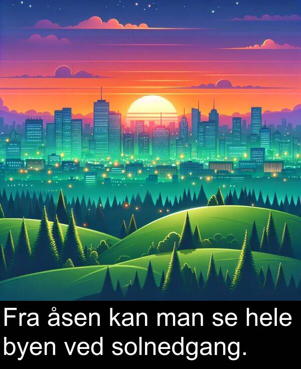 man: Fra åsen kan man se hele byen ved solnedgang.