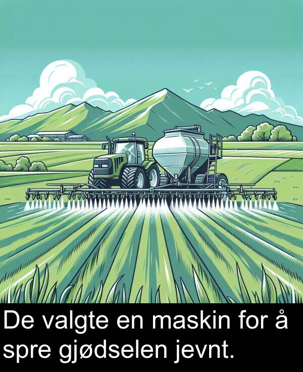 gjødselen: De valgte en maskin for å spre gjødselen jevnt.