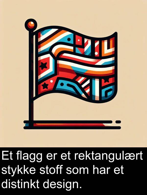 distinkt: Et flagg er et rektangulært stykke stoff som har et distinkt design.