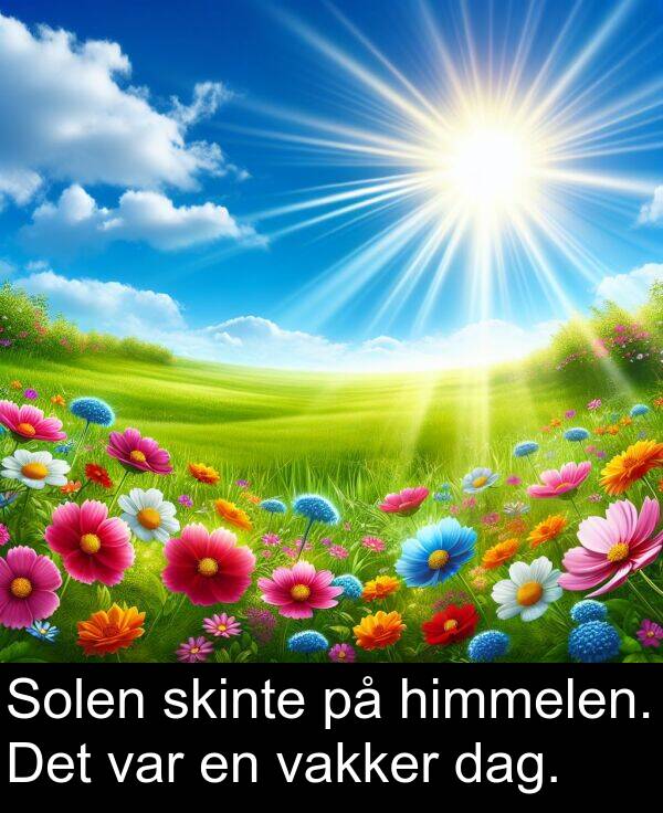 vakker: Solen skinte på himmelen. Det var en vakker dag.