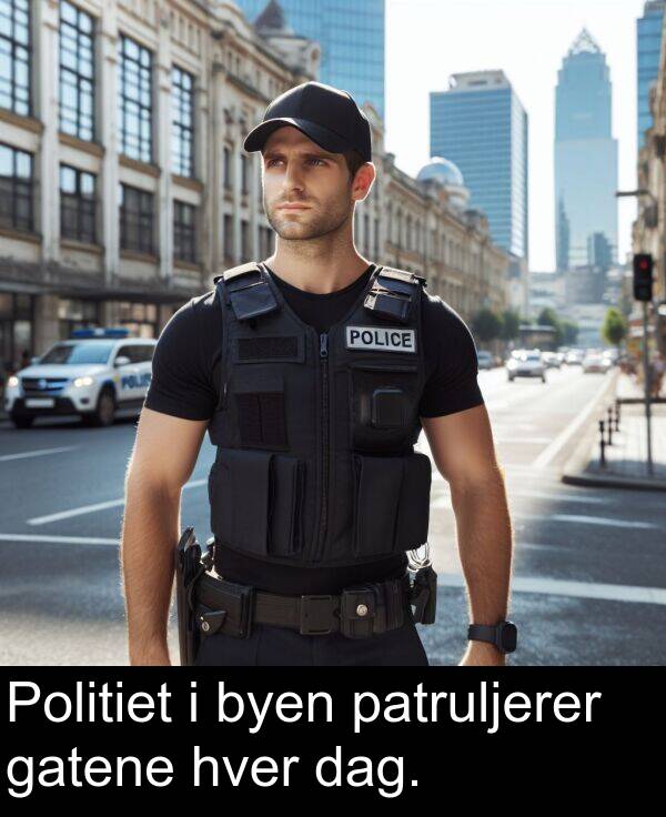 hver: Politiet i byen patruljerer gatene hver dag.