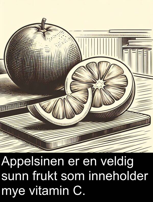 sunn: Appelsinen er en veldig sunn frukt som inneholder mye vitamin C.