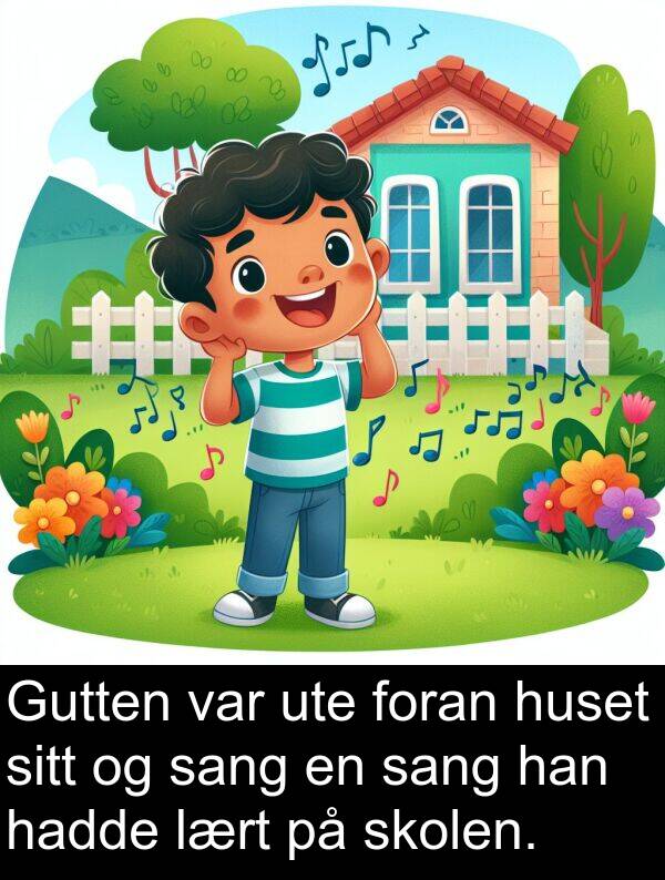 skolen: Gutten var ute foran huset sitt og sang en sang han hadde lært på skolen.