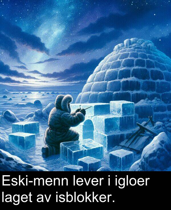 igloer: Eski-menn lever i igloer laget av isblokker.