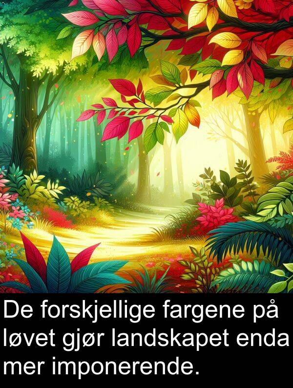 løvet: De forskjellige fargene på løvet gjør landskapet enda mer imponerende.