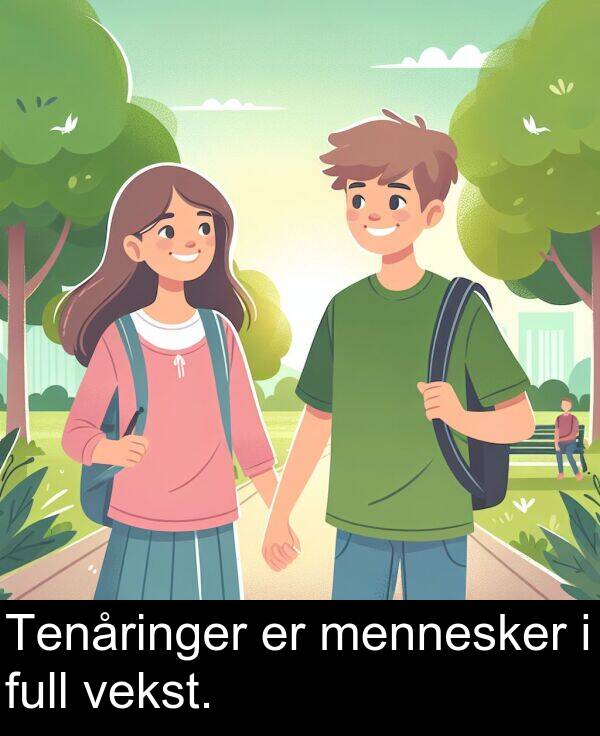 vekst: Tenåringer er mennesker i full vekst.