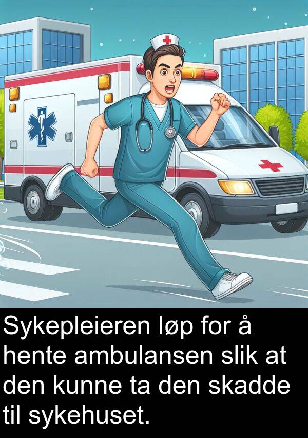 slik: Sykepleieren løp for å hente ambulansen slik at den kunne ta den skadde til sykehuset.