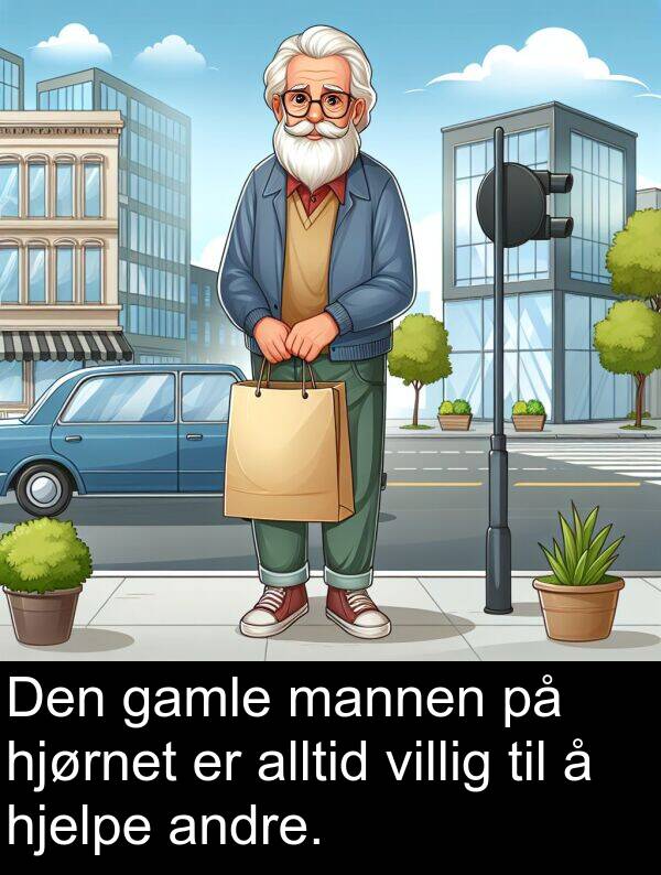 mannen: Den gamle mannen på hjørnet er alltid villig til å hjelpe andre.