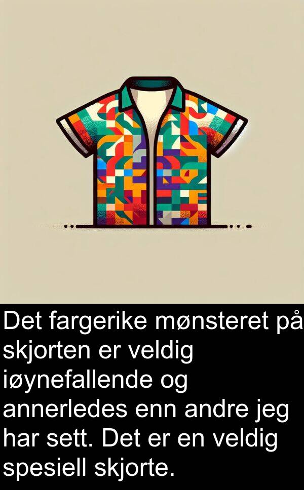 sett: Det fargerike mønsteret på skjorten er veldig iøynefallende og annerledes enn andre jeg har sett. Det er en veldig spesiell skjorte.