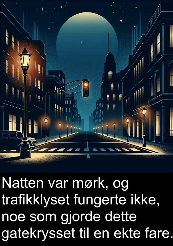 dette: Natten var mørk, og trafikklyset fungerte ikke, noe som gjorde dette gatekrysset til en ekte fare.