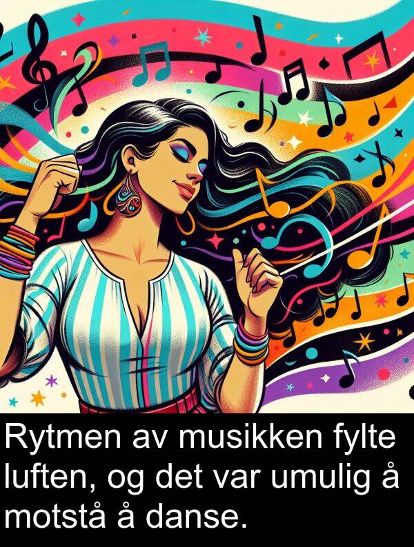 umulig: Rytmen av musikken fylte luften, og det var umulig å motstå å danse.